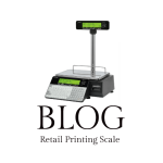 Retail Printing Scales - Blog
